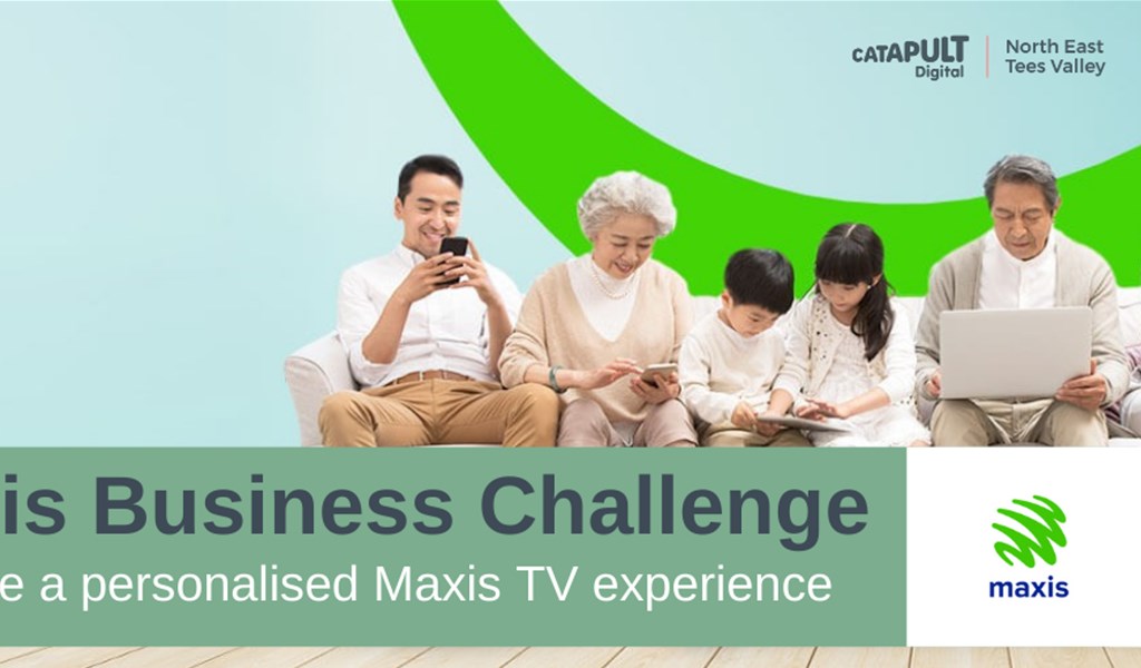 Maxis has partnered with Digital Catapult North East Tees Valley on a new digital business challenge